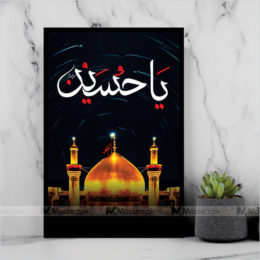 Ya Hussain(A.S) Islamic Framaéstro