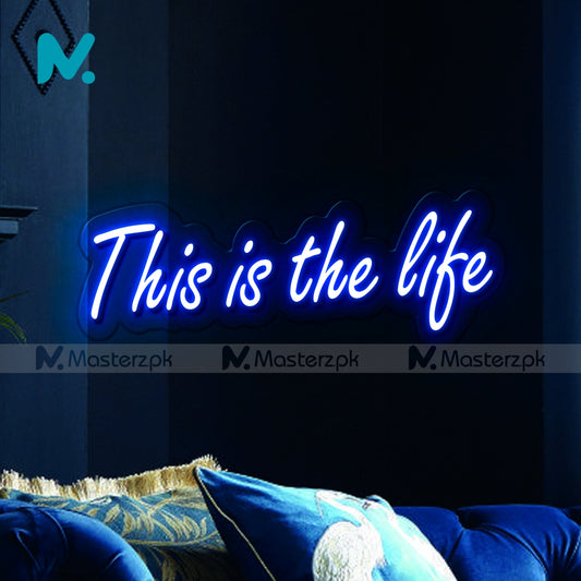 This is the life| Quote Neonstró