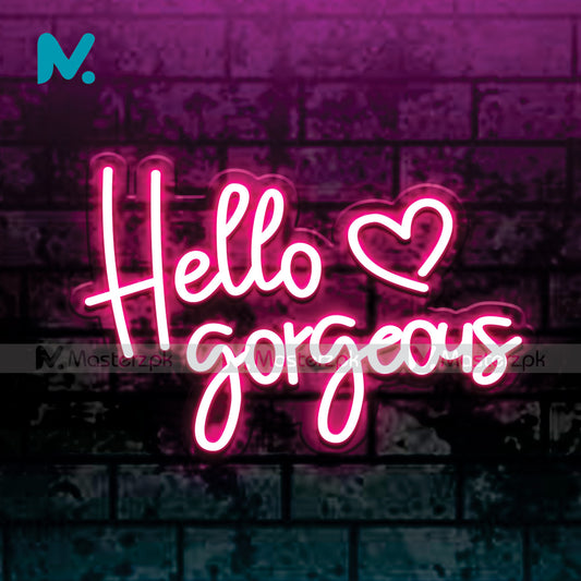 Hello Gorgeous| Salon Neonstró