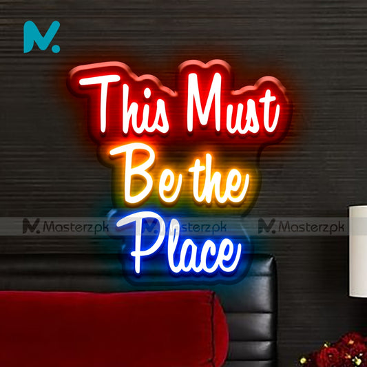 This Must Be the Place| Universal Neonstró
