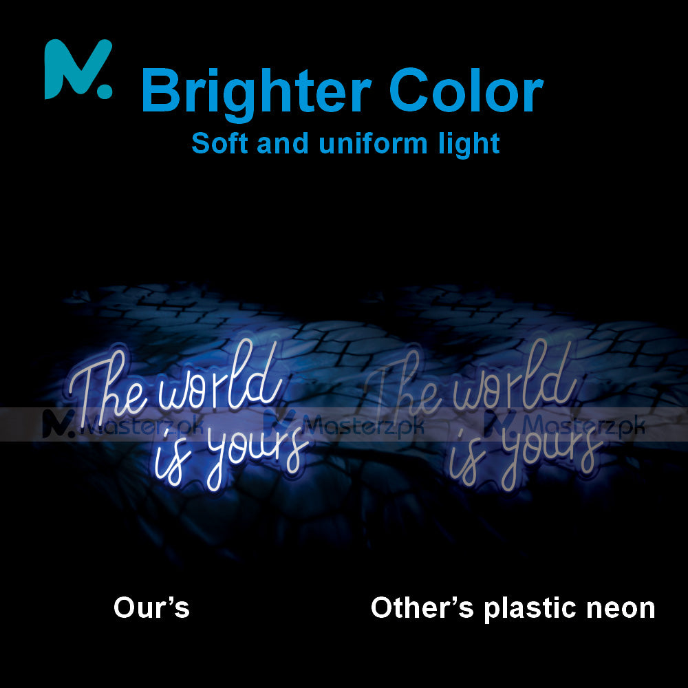 The World is Yours| Inspiring Neonstró