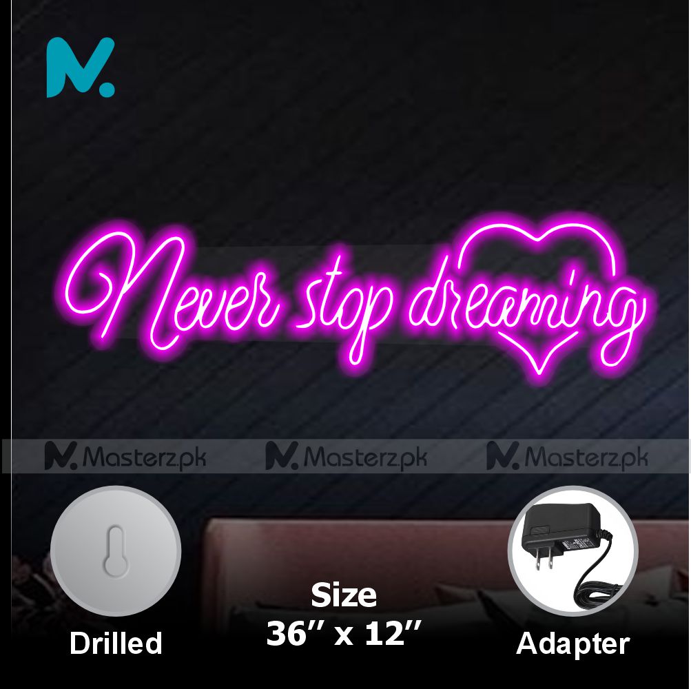 Never Stop Dreaming| Motivational Neonstró