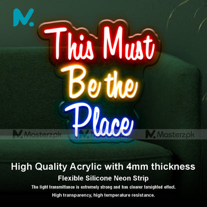 This Must Be the Place| Universal Neonstró